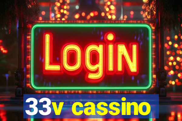 33v cassino